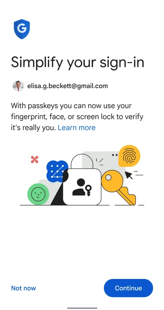 Google encourages users to use passkeys instead of passwords to log in by default