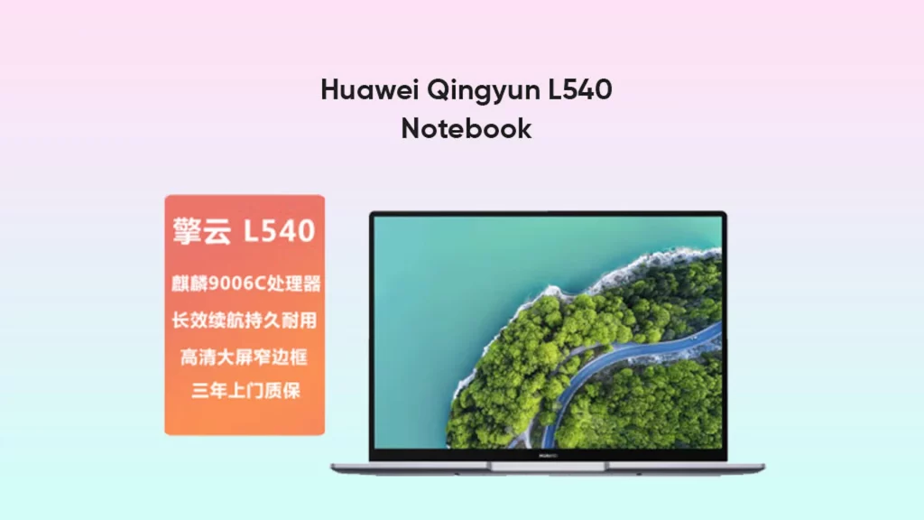 Nonšalantni Huawei razvoj uprkos sankcijama: napredni 5 nm Kirin 9006C procesori lansirani u novoj Qingyun L540 laptop seriji